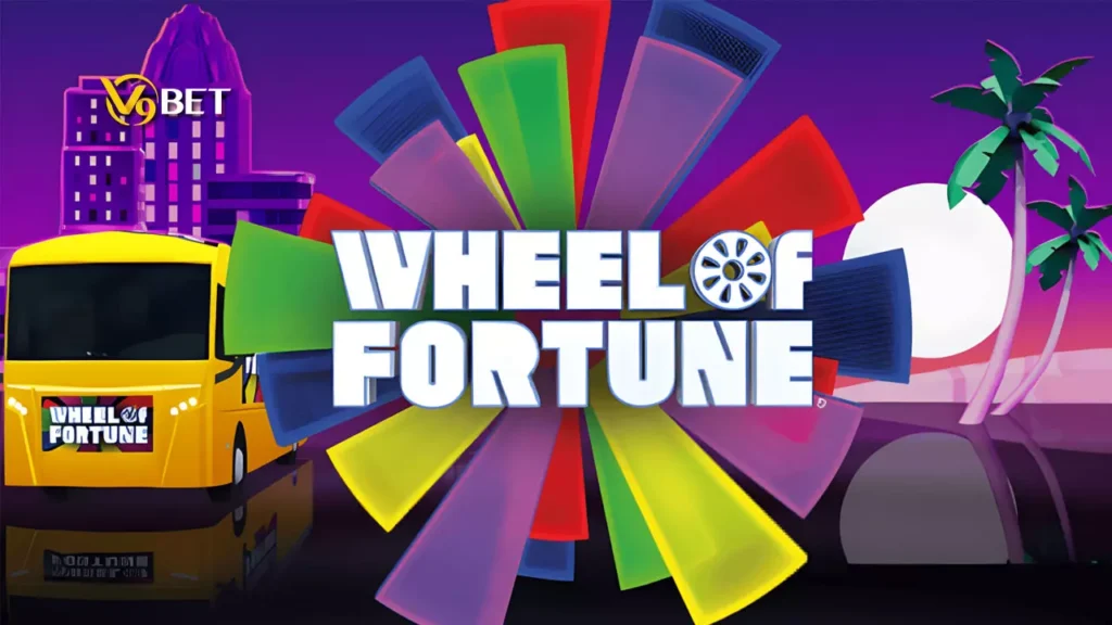 Cách chơi Wheel of Fortune dễ hiểu cho mọi người tham khảo